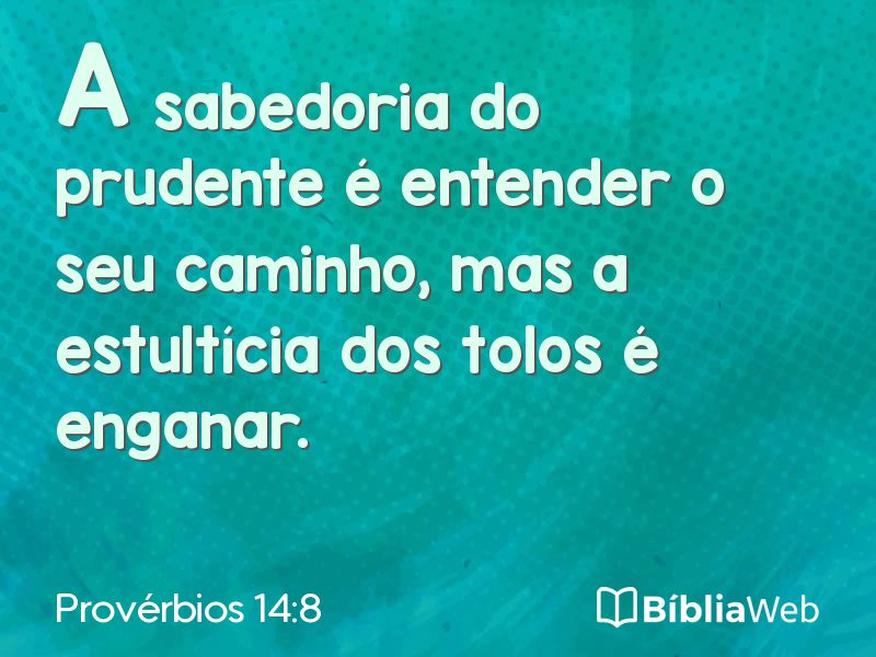 Provérbios 14:8 em imagem para compartilhar