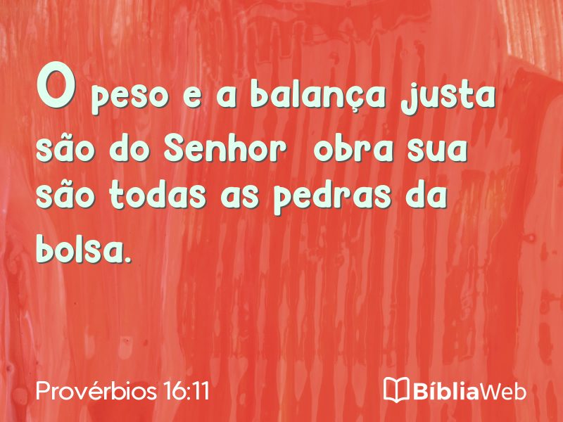 Provérbios 16:11 em imagem para compartilhar