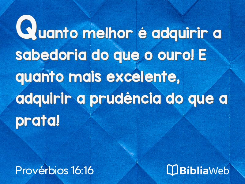 Provérbios 16:16 em imagem para compartilhar