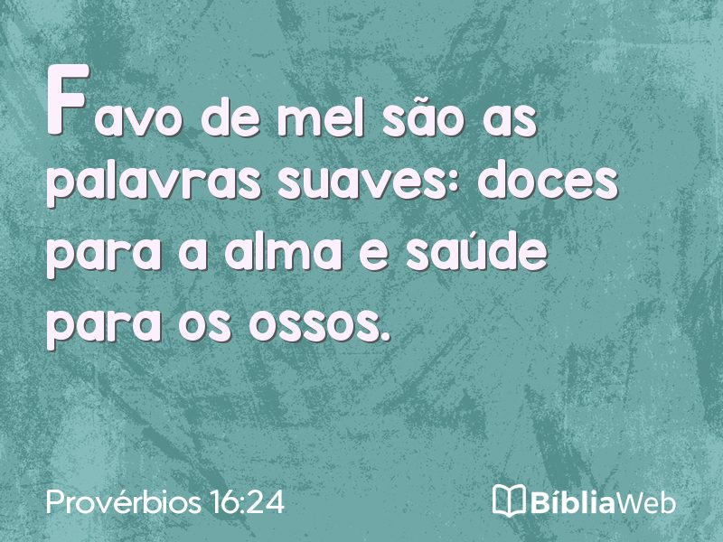 Provérbios 16:24 em imagem para compartilhar