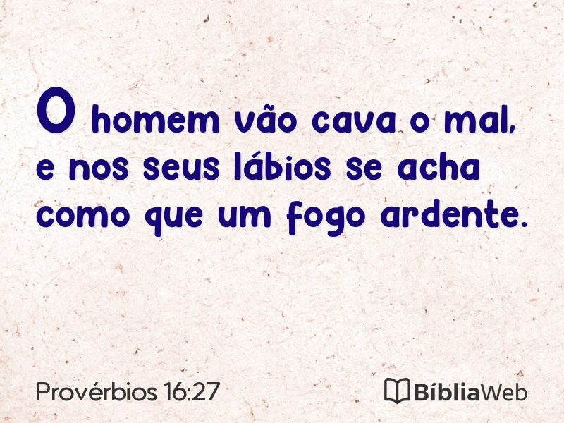 Provérbios 16:27 em imagem para compartilhar