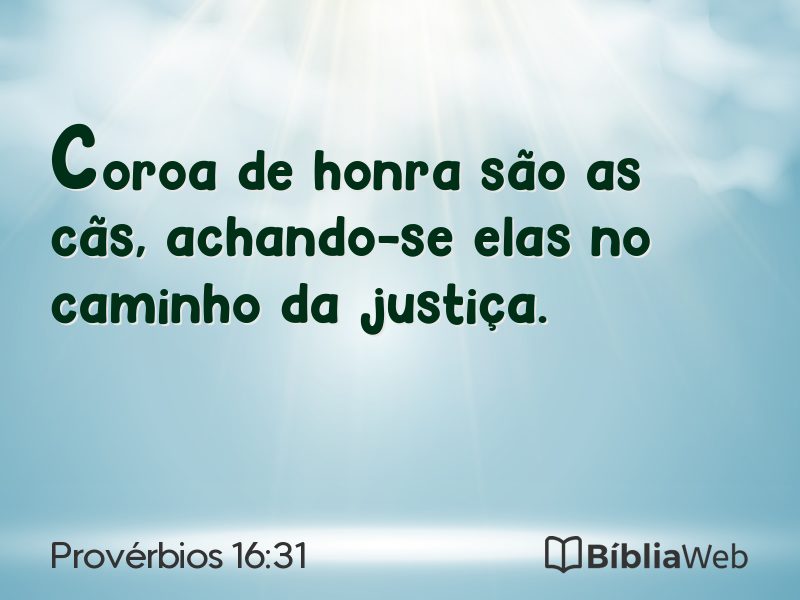 Provérbios 16:31 em imagem para compartilhar