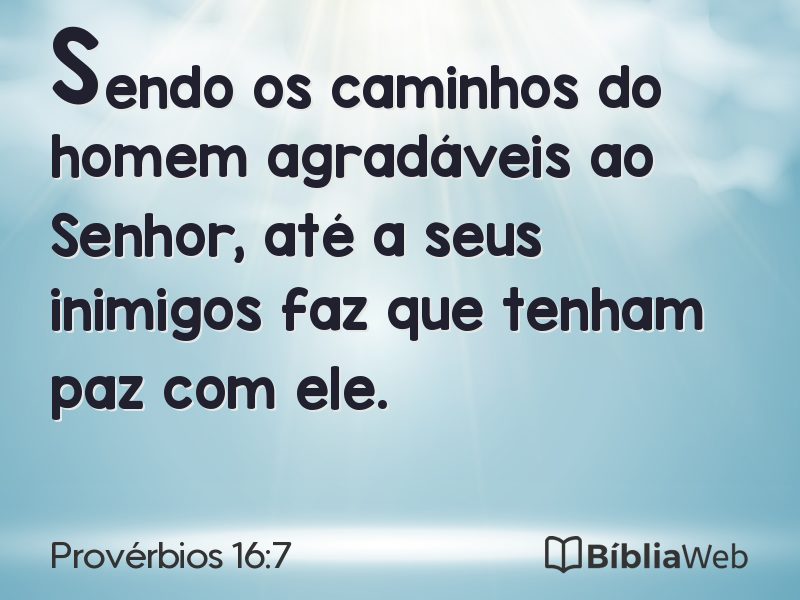Provérbios 16:7 em imagem para compartilhar