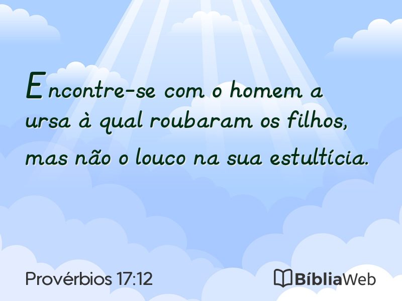 Provérbios 17:12 em imagem para compartilhar