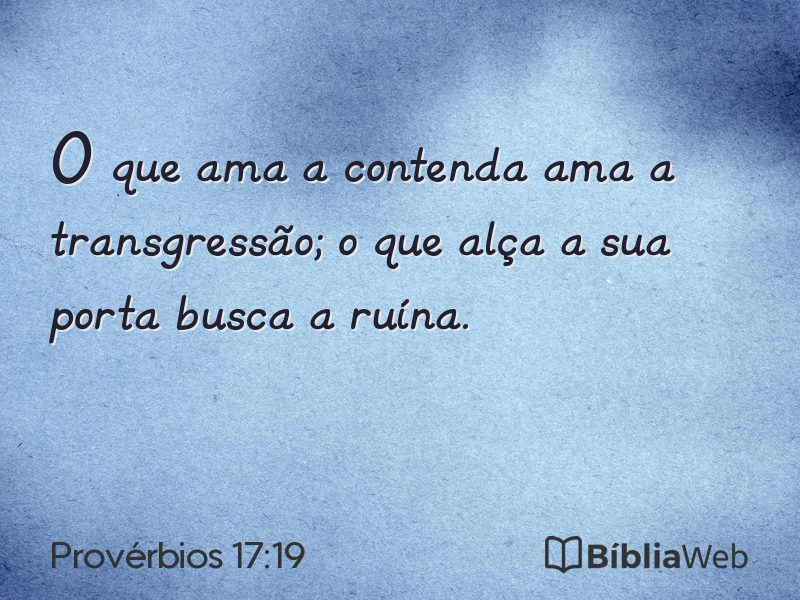 Provérbios 17:19 em imagem para compartilhar