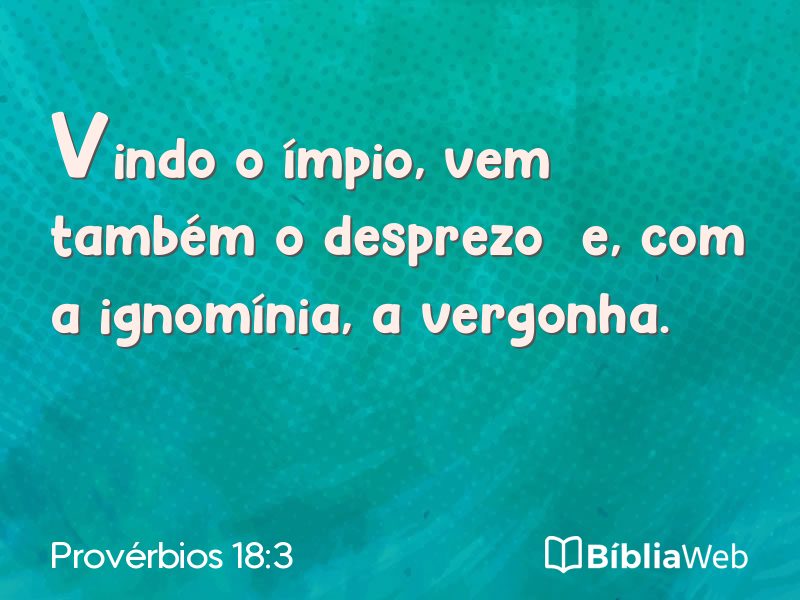 Provérbios 18:3 em imagem para compartilhar