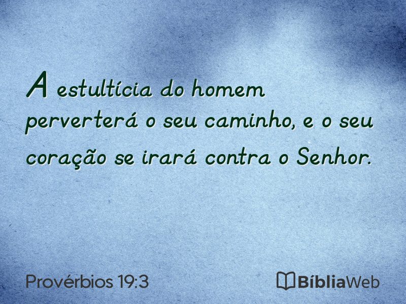 Provérbios 19:3 em imagem para compartilhar