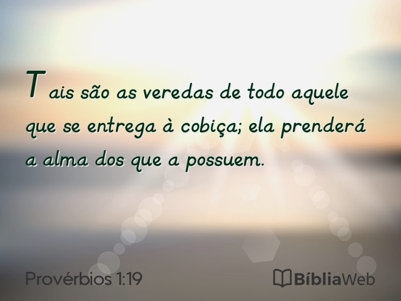 Provérbios 1:19 em imagem para compartilhar