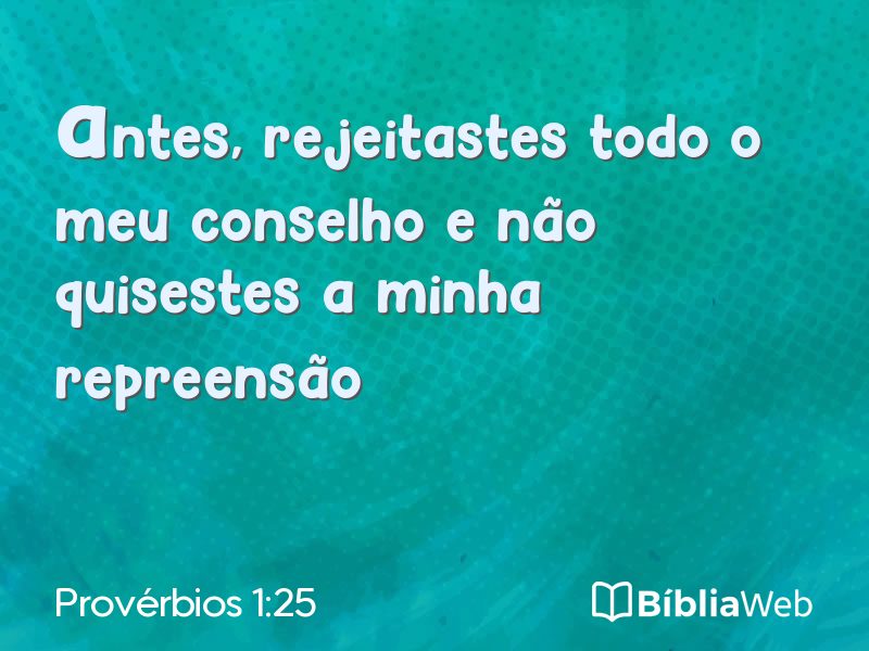 Provérbios 1:25 em imagem para compartilhar