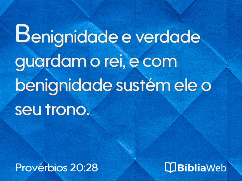 Provérbios 20:28 em imagem para compartilhar