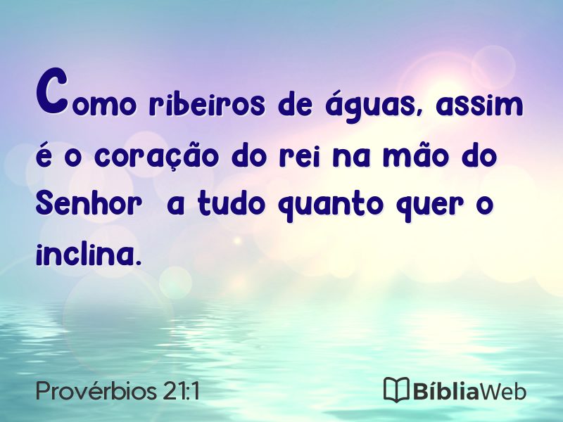 Provérbios 21:1 em imagem para compartilhar