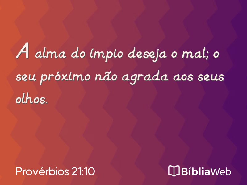 Provérbios 21:10 em imagem para compartilhar
