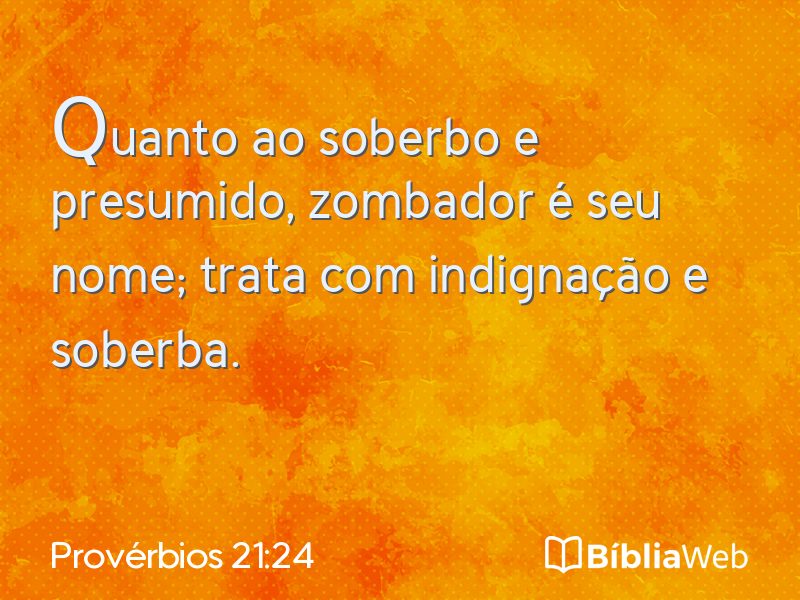 Provérbios 21:24 em imagem para compartilhar