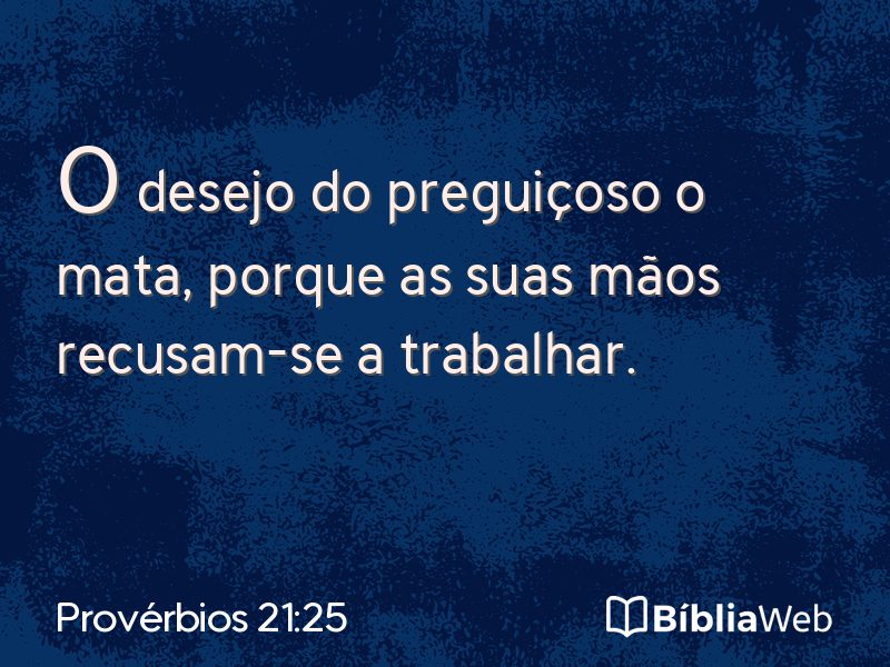 Provérbios 21:25 em imagem para compartilhar