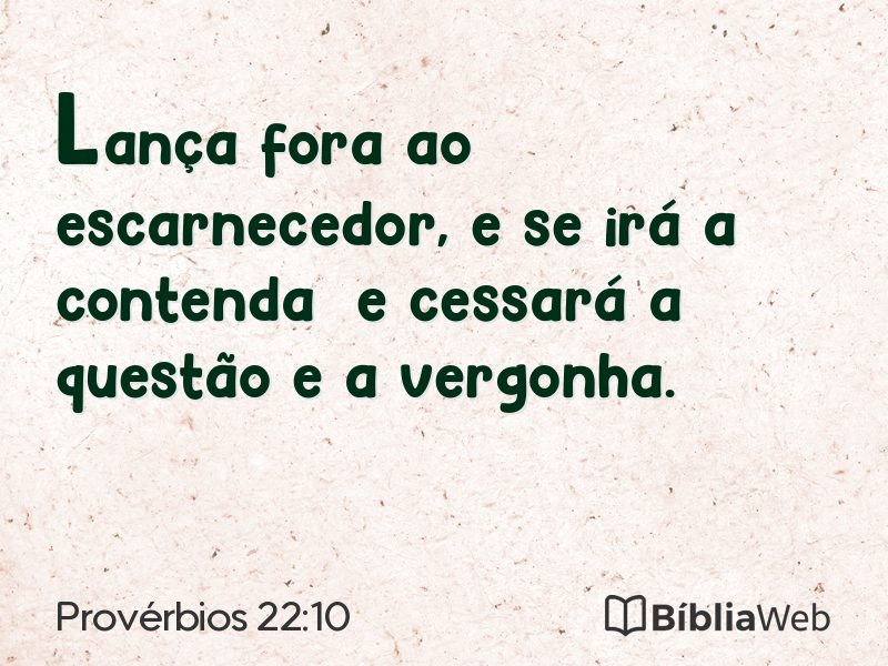 Provérbios 22:10 em imagem para compartilhar