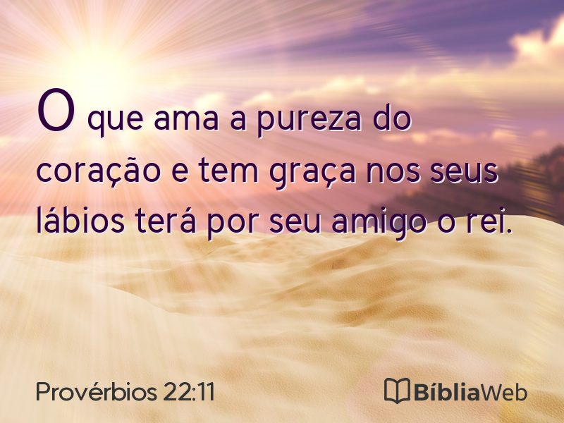 Provérbios 22:11 em imagem para compartilhar