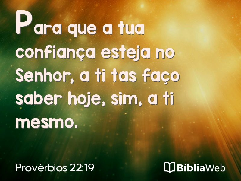 Provérbios 22:19 em imagem para compartilhar