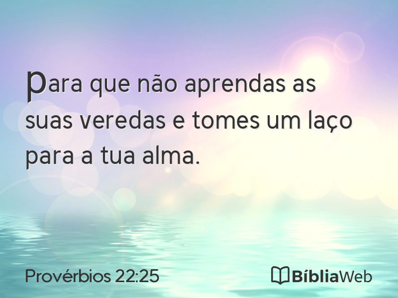 Provérbios 22:25 em imagem para compartilhar