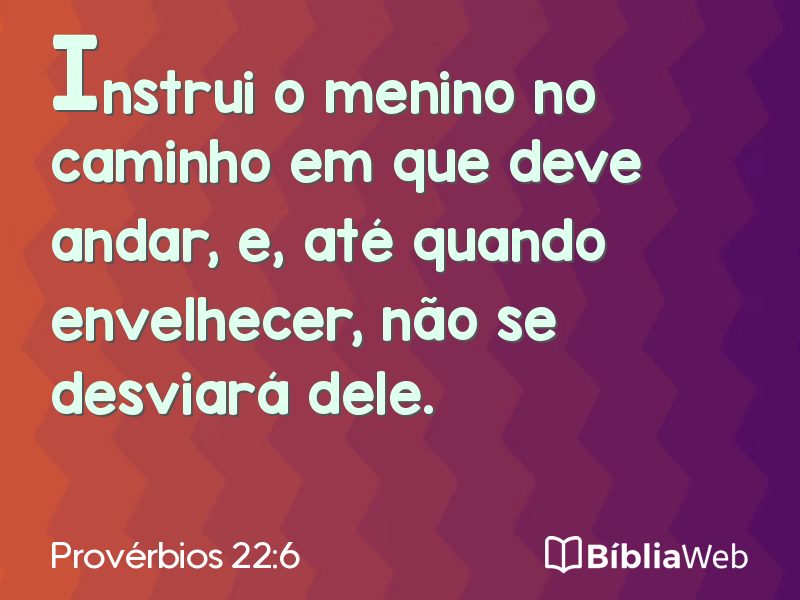 Provérbios 22:6 em imagem para compartilhar