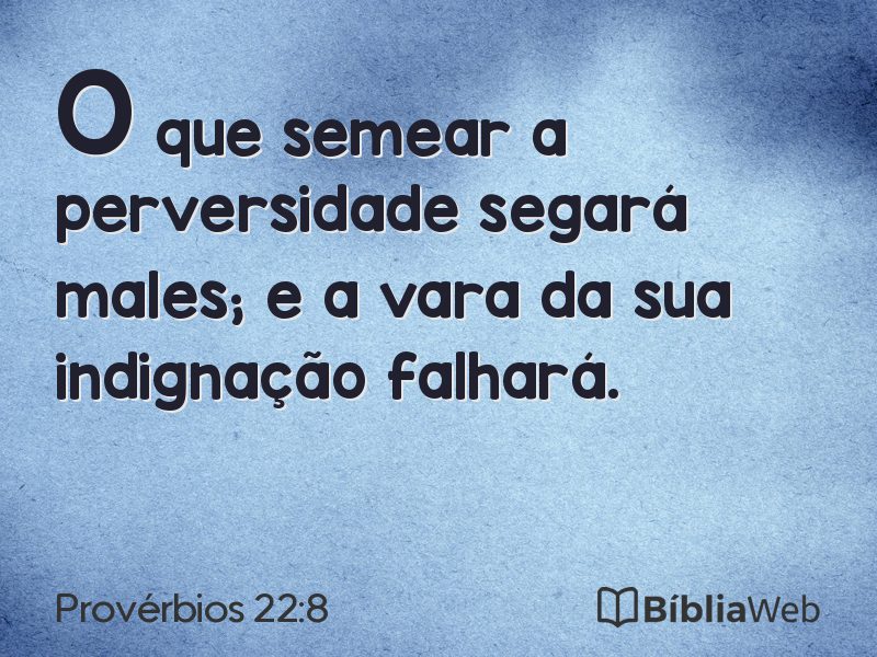 Provérbios 22:8 em imagem para compartilhar