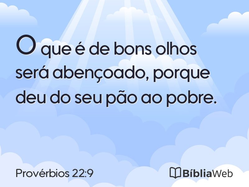 Provérbios 22:9 em imagem para compartilhar