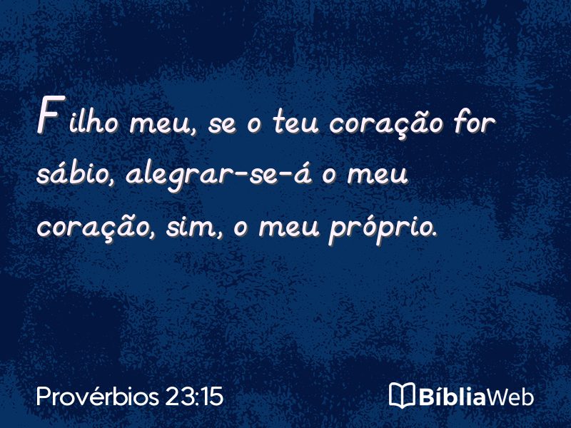 Provérbios 23:15 em imagem para compartilhar