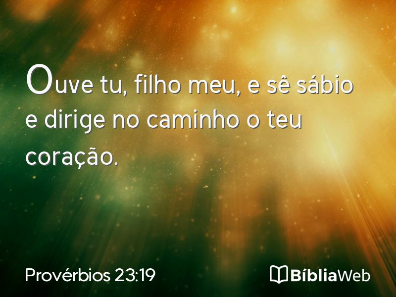 Provérbios 23:19 em imagem para compartilhar