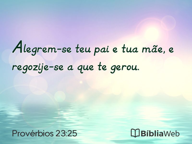 Provérbios 23:25 em imagem para compartilhar
