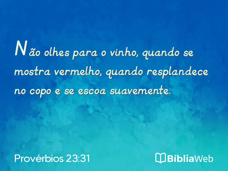 Provérbios 23:31 em imagem para compartilhar