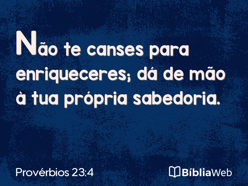 Provérbios 23:4 em imagem para compartilhar
