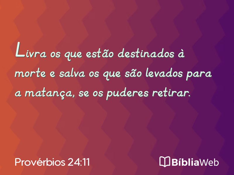 Provérbios 24:11 em imagem para compartilhar
