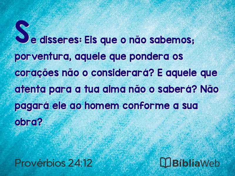 Provérbios 24:12 em imagem para compartilhar