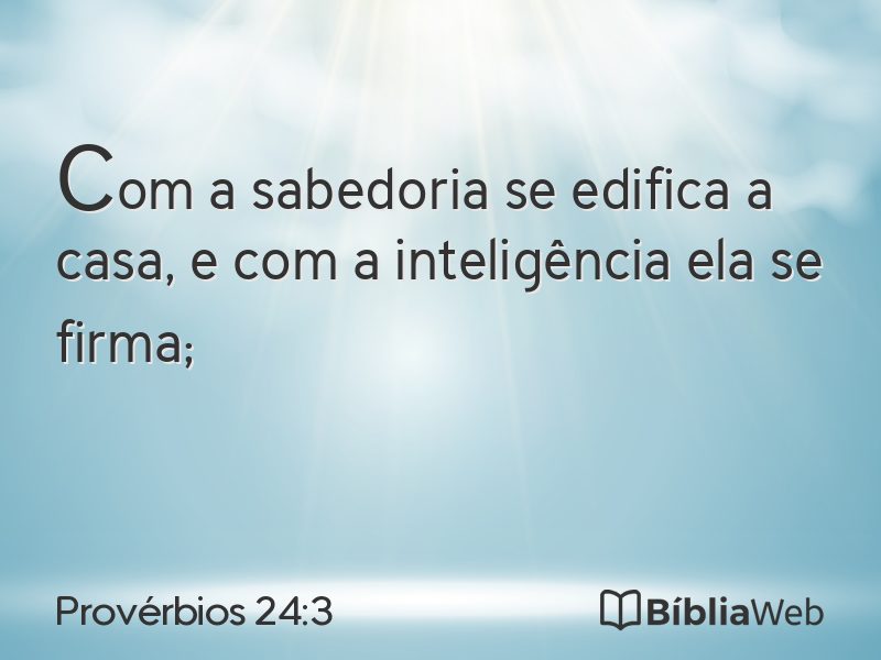 Provérbios 24:3 em imagem para compartilhar
