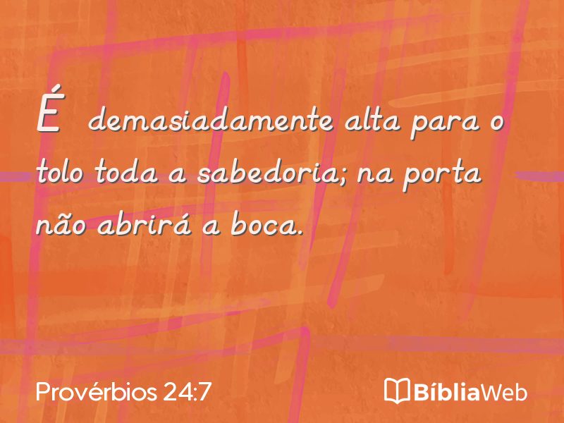 Provérbios 24:7 em imagem para compartilhar