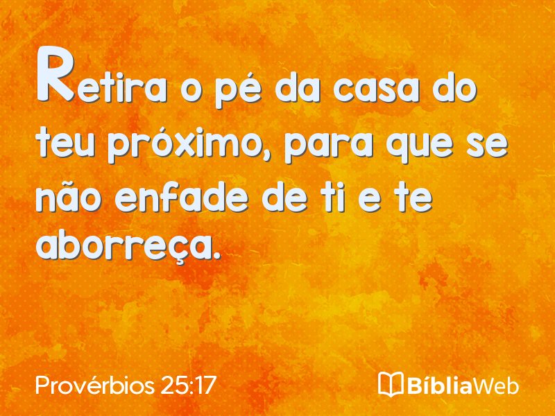 Provérbios 25:17 em imagem para compartilhar
