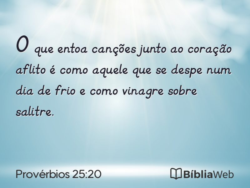 Provérbios 25:20 em imagem para compartilhar