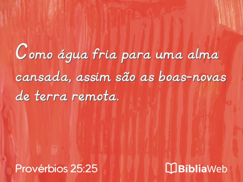 Provérbios 25:25 em imagem para compartilhar