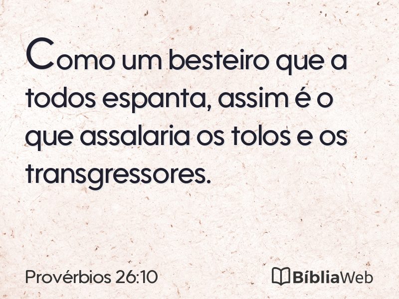 Provérbios 26:10 em imagem para compartilhar