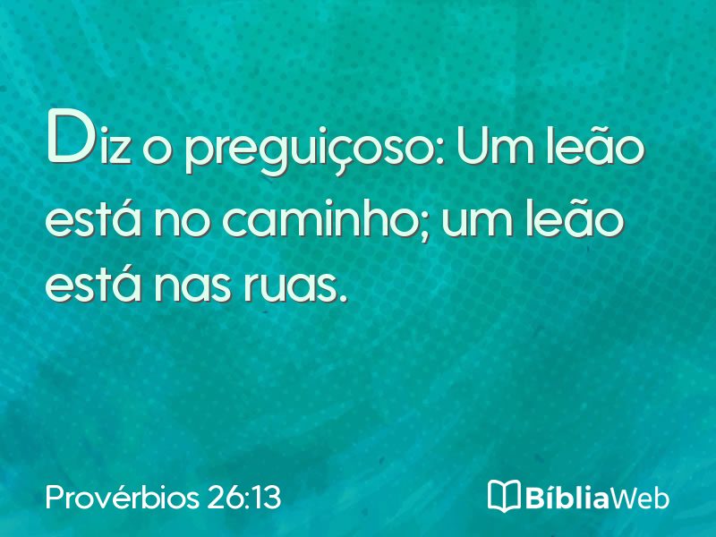 Provérbios 26:13 em imagem para compartilhar