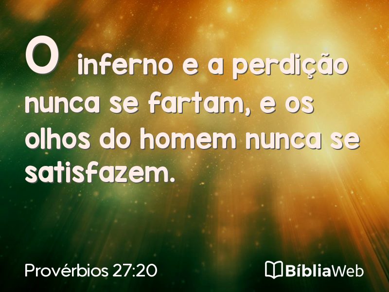 Provérbios 27:20 em imagem para compartilhar