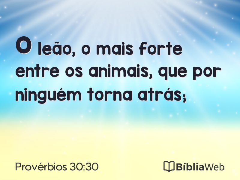 Provérbios 30:30 em imagem para compartilhar