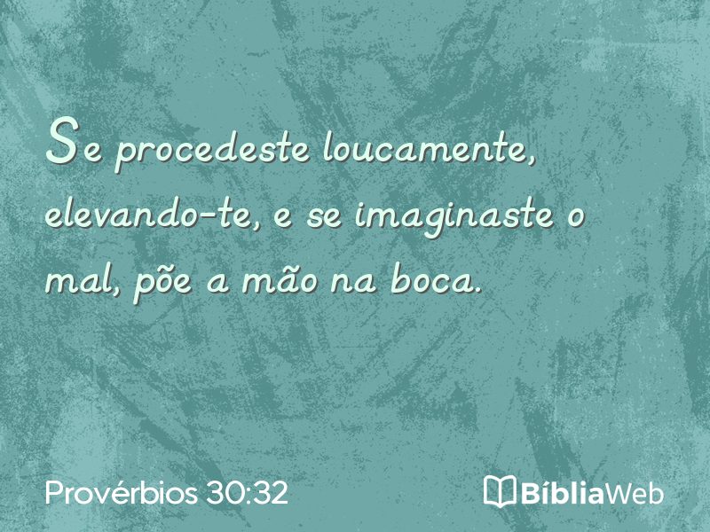 Provérbios 30:32 em imagem para compartilhar