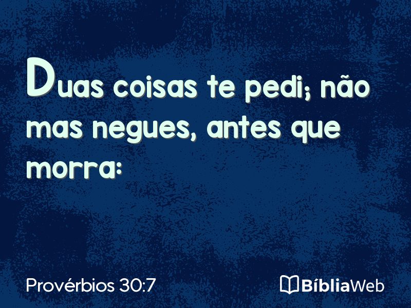 Provérbios 30:7 em imagem para compartilhar