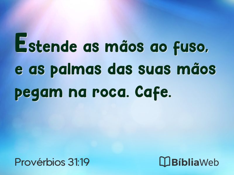 Provérbios 31:19 em imagem para compartilhar