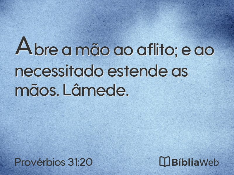 Provérbios 31:20 em imagem para compartilhar