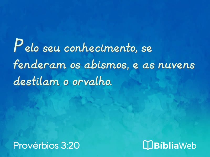 Provérbios 3:20 em imagem para compartilhar