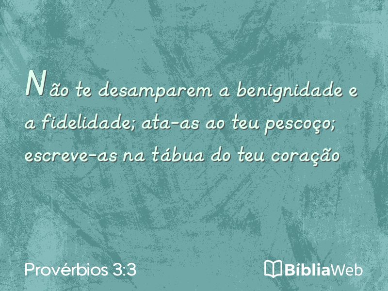 Provérbios 3:3 em imagem para compartilhar