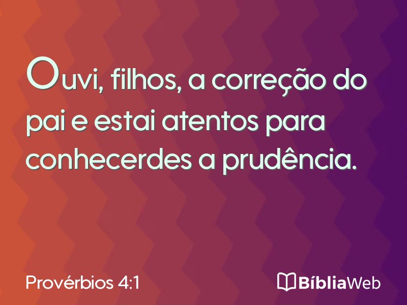 Provérbios 4:1 em imagem para compartilhar