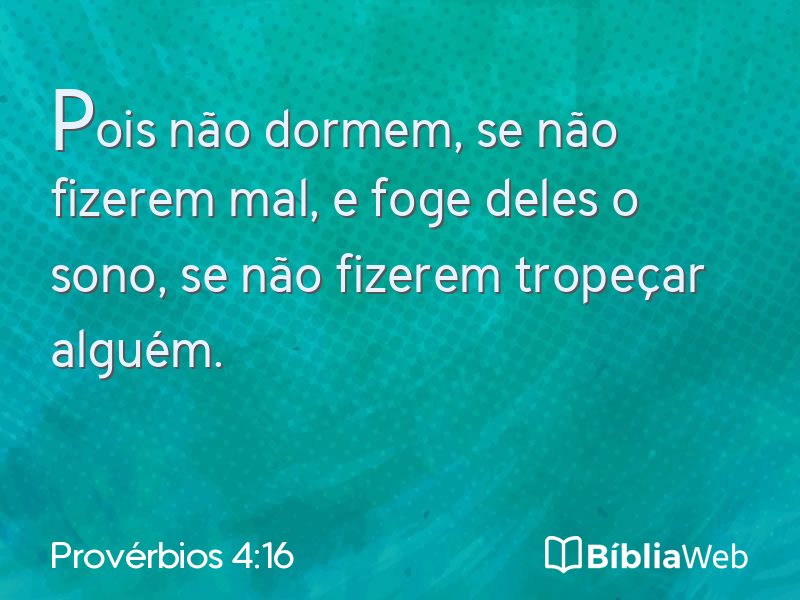 Provérbios 4:16 em imagem para compartilhar