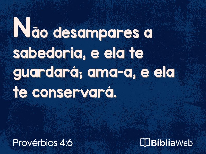 Provérbios 4:6 em imagem para compartilhar
